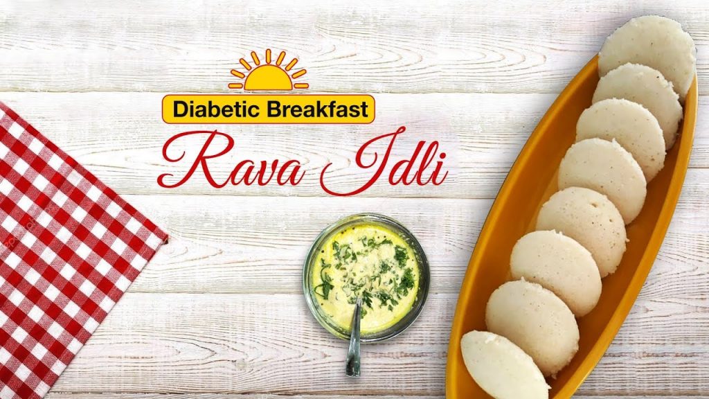 Rawa Idli Breakfast Series Diabetic Treats Healthy Diabetic